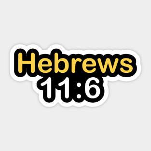 HEBREWS 11:6 Sticker